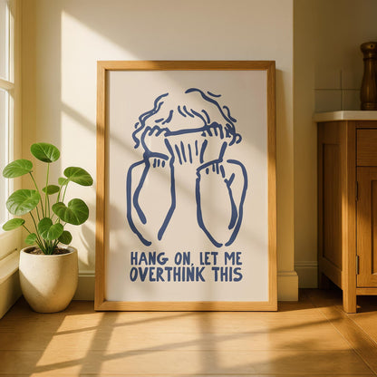 Overthink Wall Art, Funny Anxiety Prints, Minimalist  Funny Art